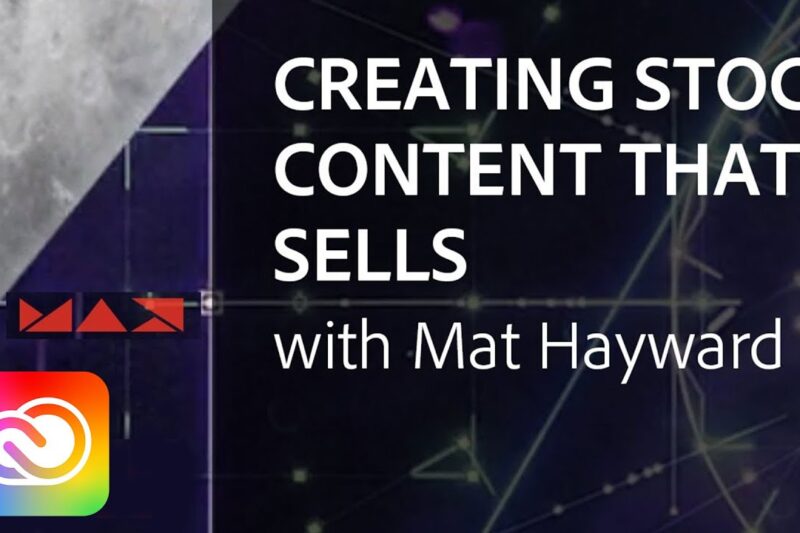 Tips to Create Stock Photography that Makes Money with Mat Hayward | Adobe Creative Cloud