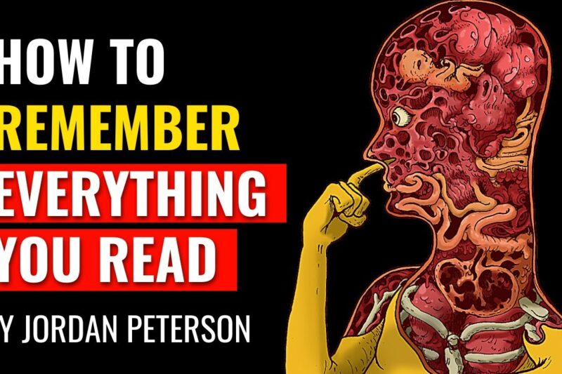 Jordan Peterson – How to Remember Everything You Read